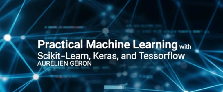 خلاصه کتاب یادگیری ماشین عملی | Scikit-learn, Keras, TF